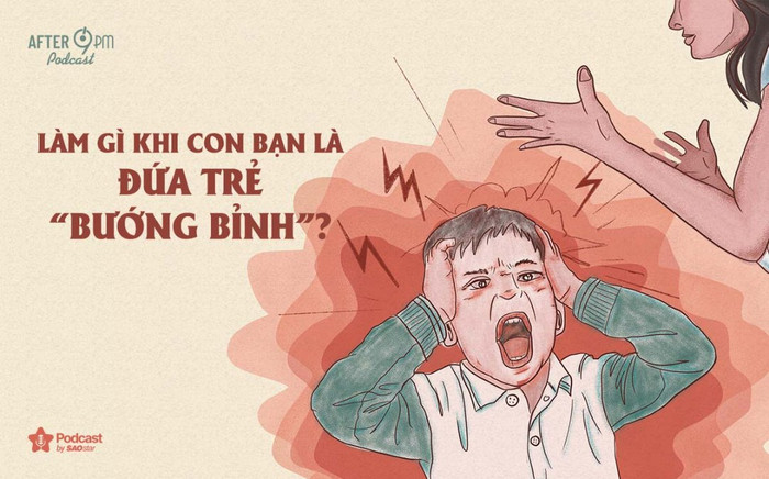 After 9PM số 27: Làm gì khi con bạn là một đứa trẻ 'bướng bỉnh'? Ảnh 2