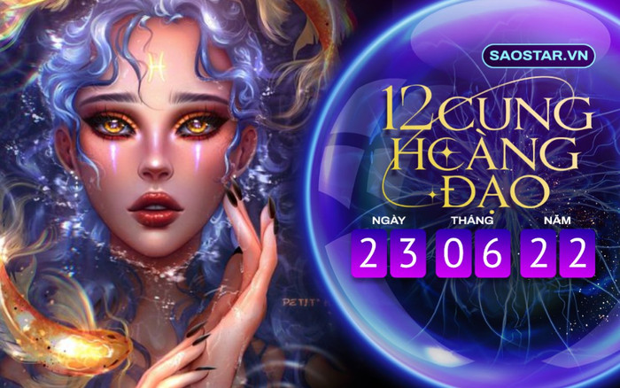 Tử vi hàng ngày 12 cung hoàng đạo thứ 5 ngày 23/6/2022: Song Ngư nên tuân thủ theo quy tắc Ảnh 2