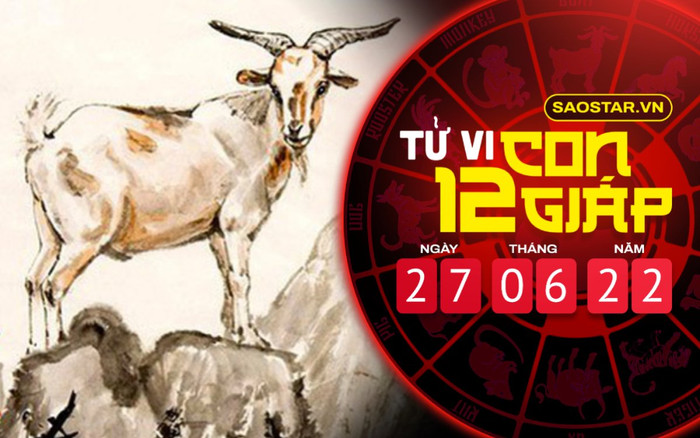 Tử vi hôm nay thứ 2 ngày 27/6/2022 của 12 con giáp: Mùi gặp họa hao tài phá của Ảnh 2