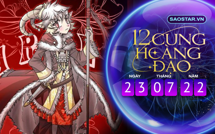 Tử vi hàng ngày 12 cung hoàng đạo thứ 7 ngày 23/7/2022: Bạch Dương hành xử bốc đồng Ảnh 2