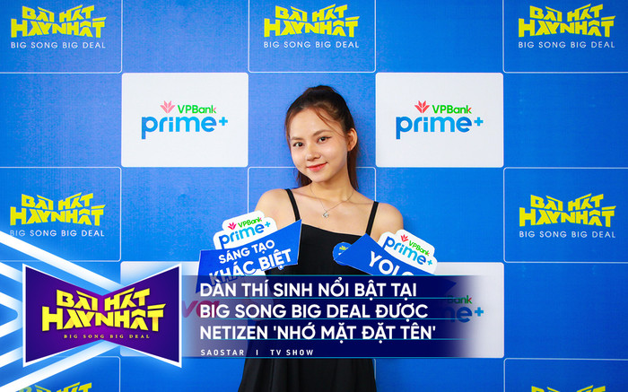 Dàn thí sinh nổi bật tại Big Song Big Deal được netizen 'nhớ mặt đặt tên' Ảnh 2
