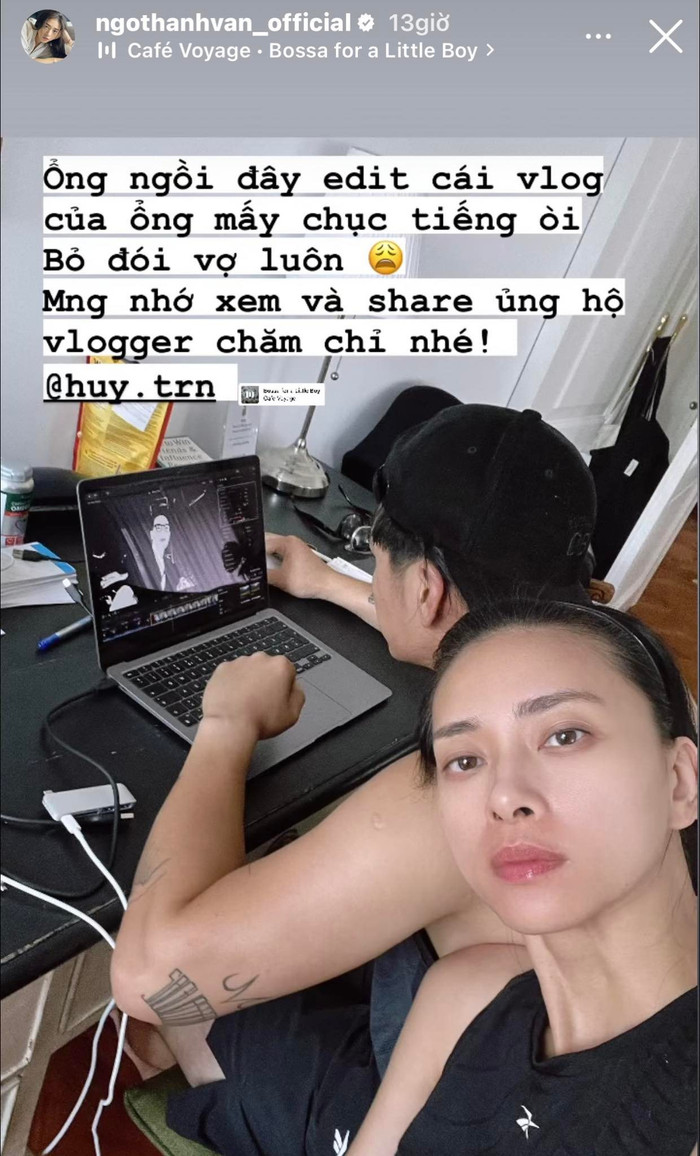 Ngô Thanh Vân cho biết Huy Trần đã bỏ đói cô vì bận phải chỉnh sửa vlog.