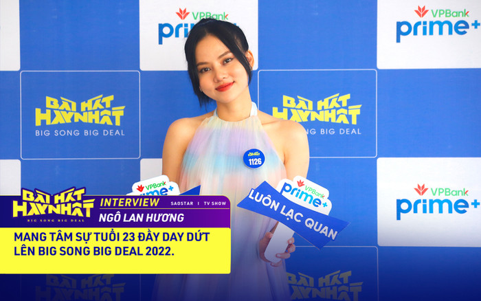 Ngô Lan Hương mang tâm sự tuổi 23 đầy day dứt lên Big Song Big Deal 2022 Ảnh 2