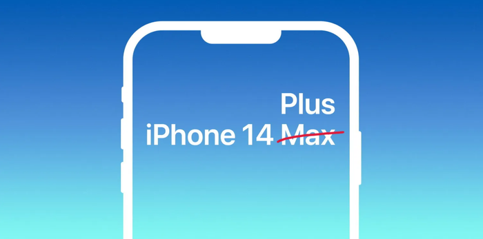 Sẽ không có dòng sản phẩm iPhone 14 Max như đồn đoán