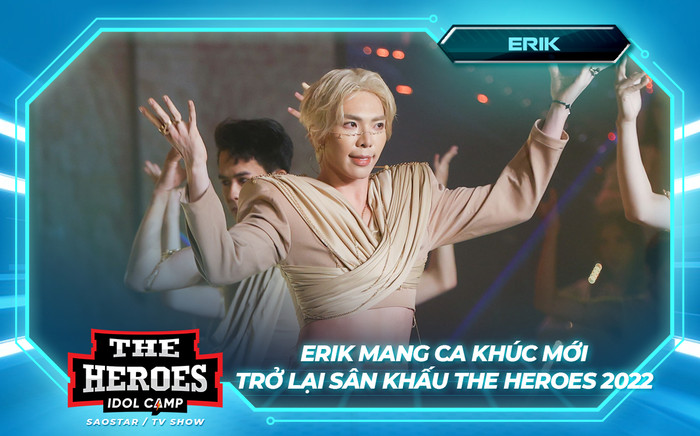 Erik mang bài hát mới trở lại sân khấu The Heroes, thần thái trình diễn 'đỉnh chóp' chuẩn quán quân mùa 1 Ảnh 2