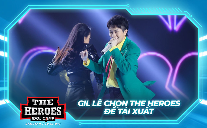 Gil Lê chọn The Heroes để tái xuất, có tuyên bố 'chắc nịch' Ảnh 2