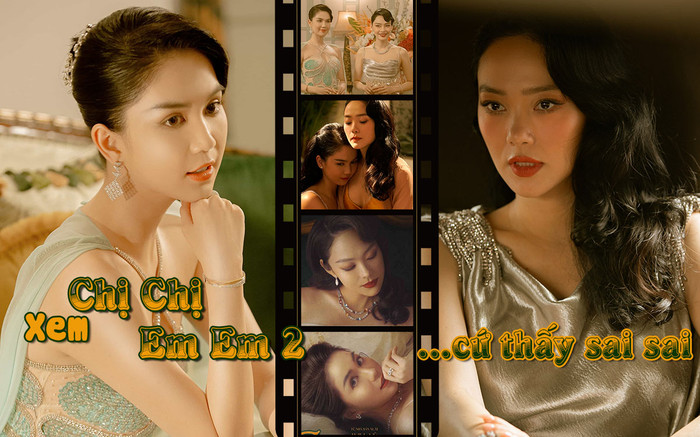 Chị Chị Em Em 2: Phim lấy hình tượng người phụ nữ làm trung tâm, nhưng xem cứ thấy sai sai! Ảnh 2