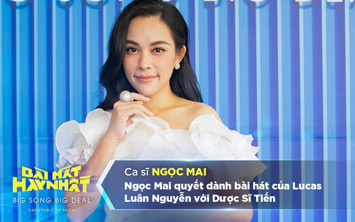 Ngọc Mai quyết dành bài hát của Lucas Luân Nguyễn với Dược Sĩ Tiến Ảnh 2