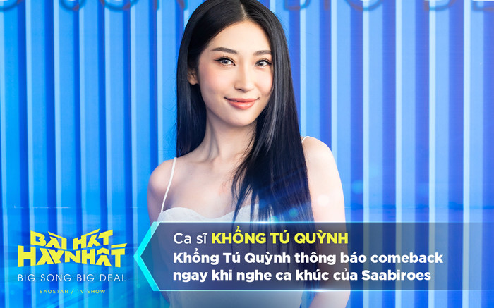 Khổng Tú Quỳnh thông báo comeback ngay khi nghe ca khúc của Saabirose Ảnh 2
