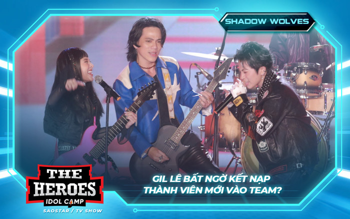 Hơn nửa chặng đường The Heroes, Gil Lê bất ngờ kết nạp thành viên mới vào team? Ảnh 2