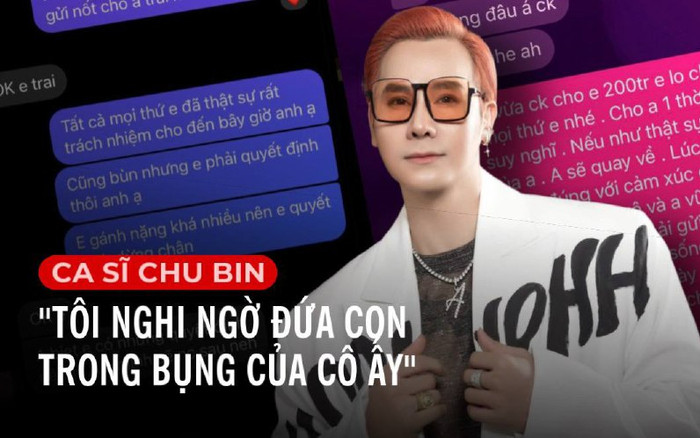 Phỏng vấn Chu Bin giữa ồn ào với tình cũ: Nghi ngờ đứa con trong bụng, tung bằng chứng đáp trả Ảnh 2