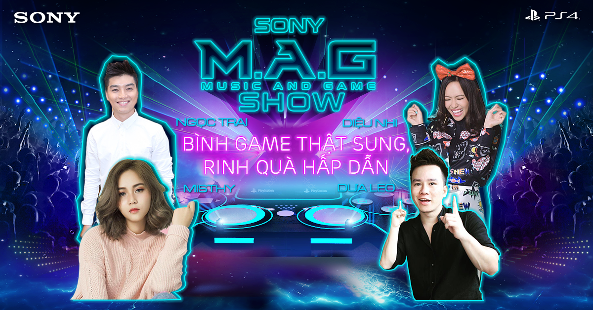 Đâu là lí do Sony M.A.G Show trở thành ngày hội không thể bỏ qua của giới trẻ? Ảnh 3