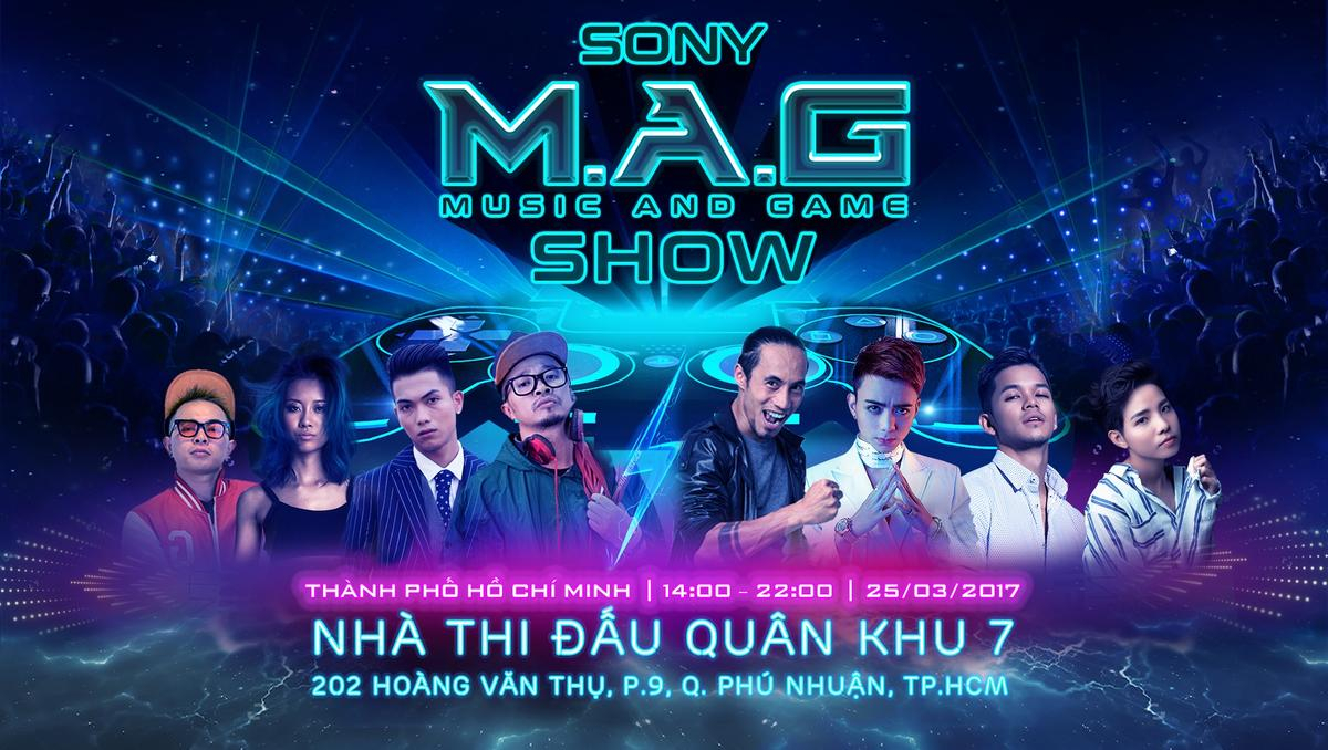 Đâu là lí do Sony M.A.G Show trở thành ngày hội không thể bỏ qua của giới trẻ? Ảnh 1