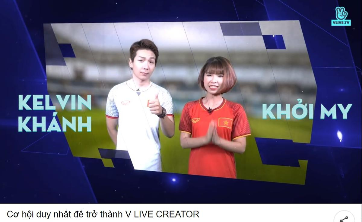 Còn chần chờ gì mà không tham gia 'V LIVE Creators Audition' cùng Khởi My và Kelvin Khánh? Ảnh 1