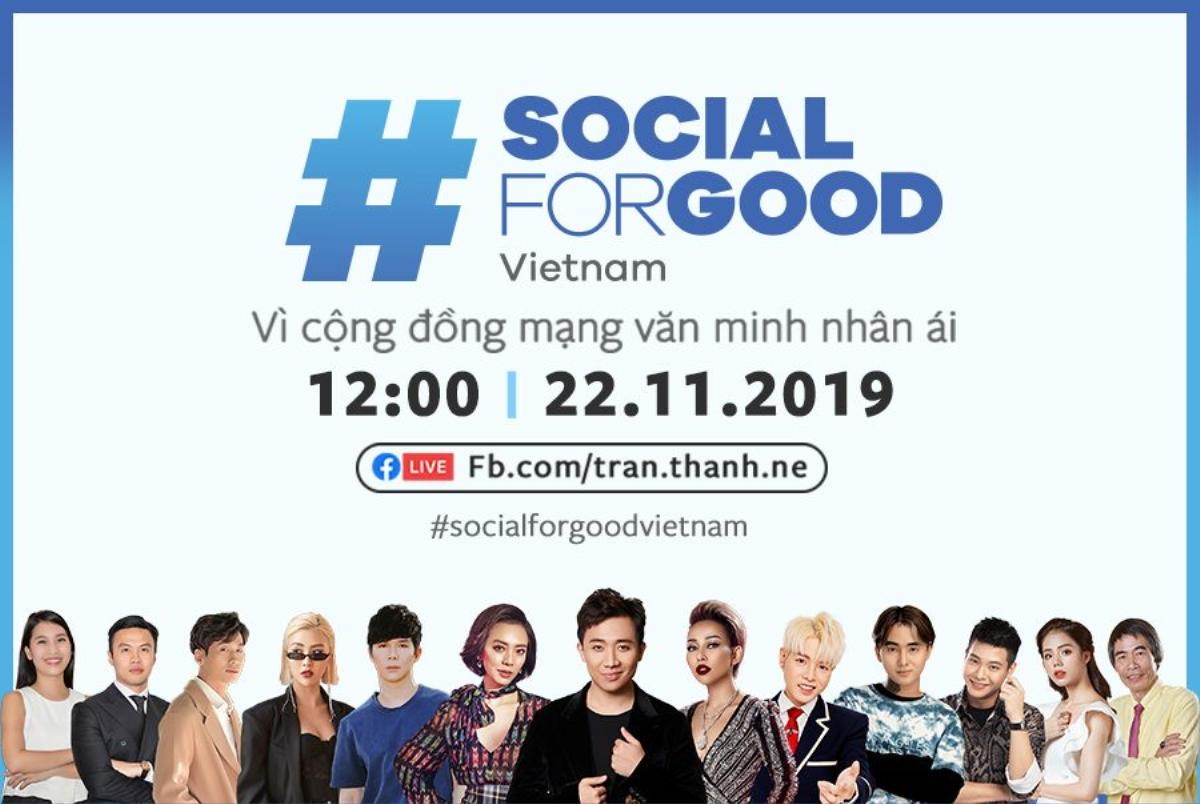 Trấn Thành và dàn sao Việt hội tụ trong sự kiện #SocialForGood đầu tiên tại Việt Nam Ảnh 2