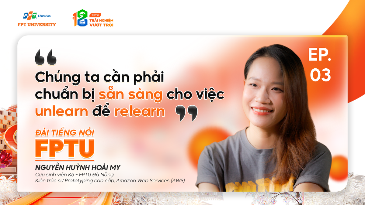 Cựu sinh viên trường Đại học FPT kể câu chuyện về hành trình trải nghiệm tuổi 18 Ảnh 3