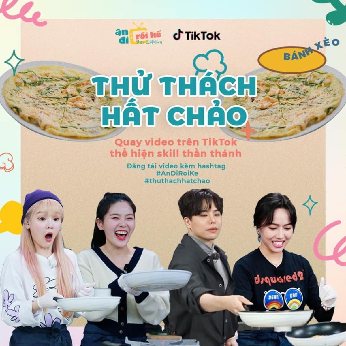 Ăn Đi Rồi Kể 'thách thức' khán giả bằng thử thách hất chảo có 1 không 2 trên TikTok Ảnh 2