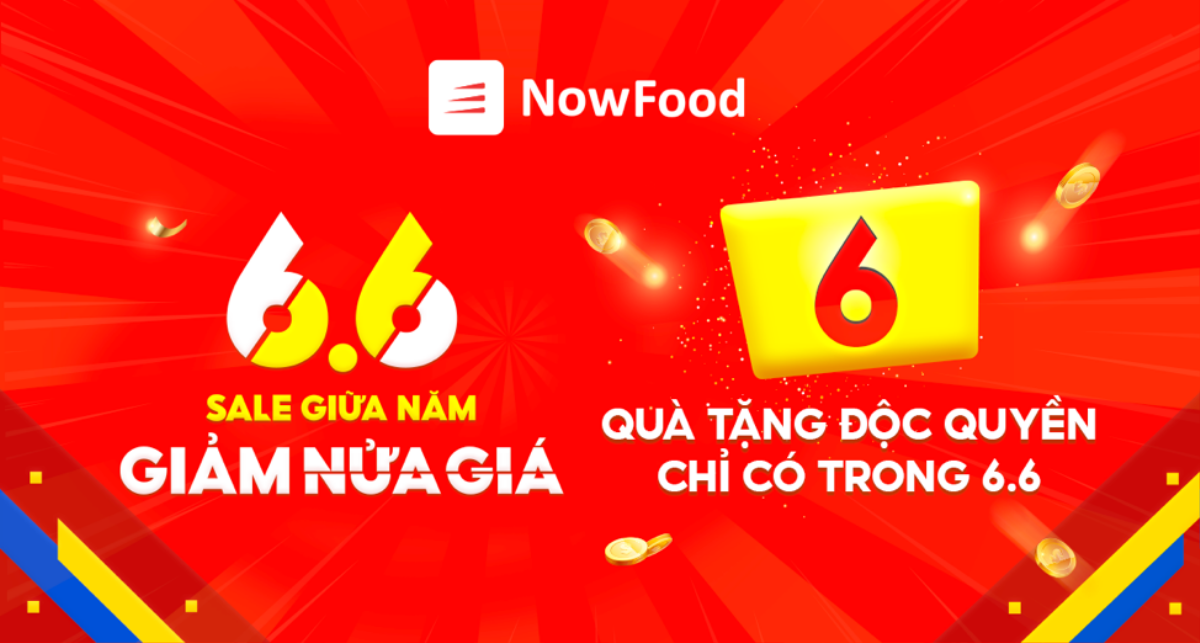 6 quà tặng độc quyền chỉ có trong sự kiện '6.6 Sale giữa năm, giảm nửa giá' trên NowFood Ảnh 1