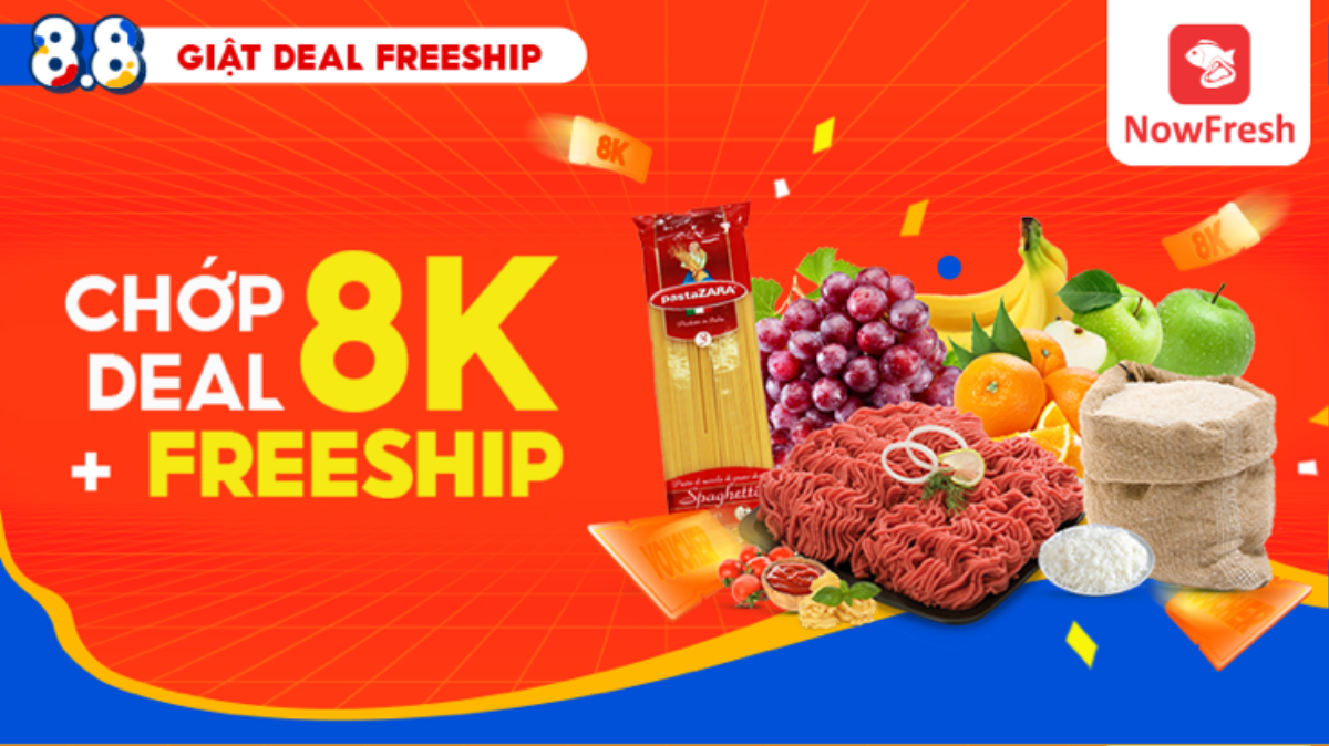 8 ưu đãi siêu chất lượng của sự kiện NowFresh 8.8 - Giật Deal Freeship Ảnh 2