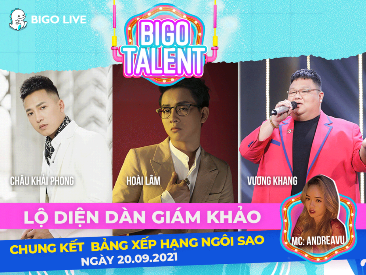 Bigo Talent 2021 - Cuộc thi tìm kiếm tài năng khiến Hoài Lâm, Thanh Duy và Chi Dân ngỡ ngàng!!! Ảnh 1