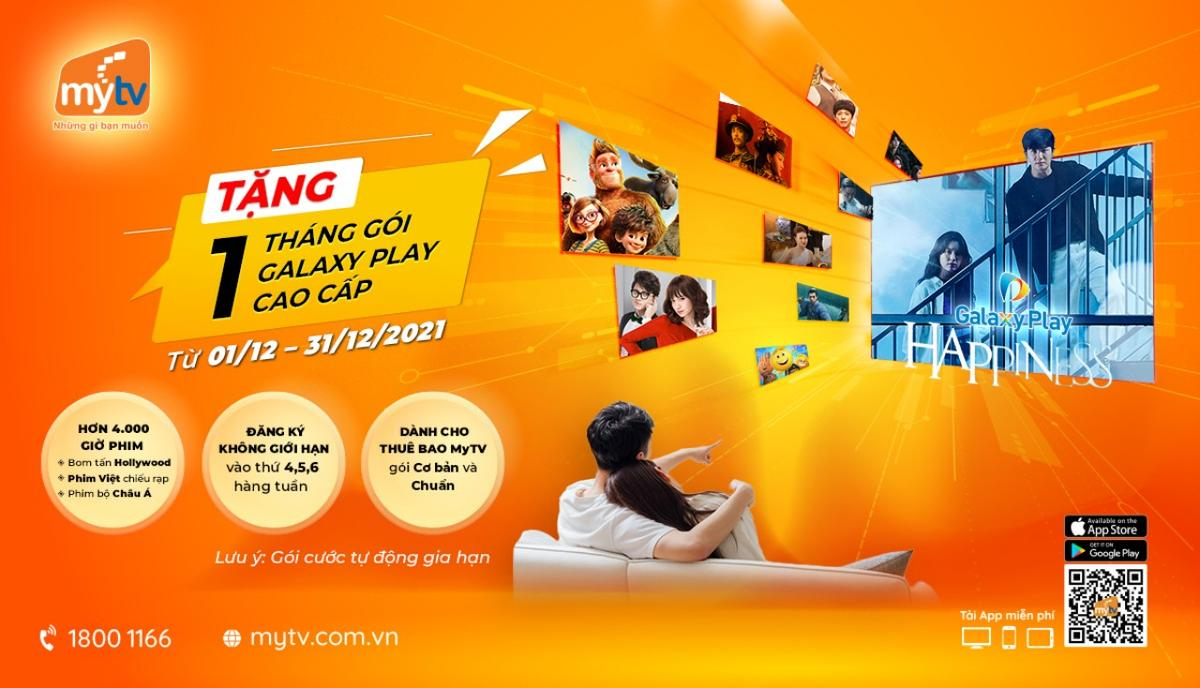 Truyền hình MyTV khuyến mại sốc cuối năm, chỉ với 0 đồng có ngay gói phim Galaxy Play Cao cấp Ảnh 1