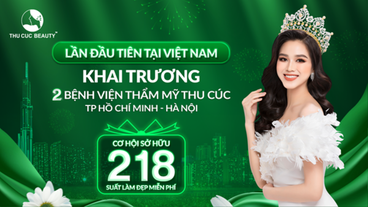 Cơ hội nhận 218 suất làm đẹp hoàn toàn miễn phí trong ngày thẩm mỹ Thu Cúc khai trương 2 bệnh viện Ảnh 1