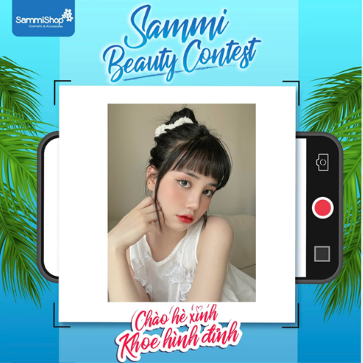 Sammi Beauty Contest khoe hình xinh, nhận quà cực đỉnh cùng hệ thống siêu thị mỹ phẩm SammiShop Ảnh 5