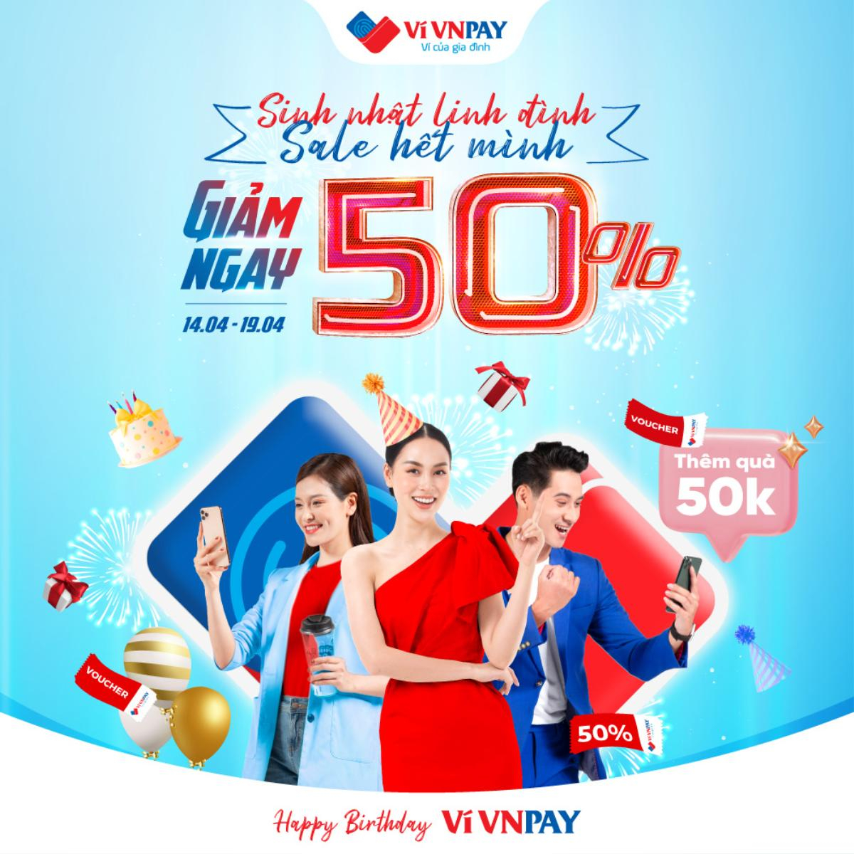 Ví VNPAY: Sinh nhật sale 'sâu', hàng ngàn ưu đãi 50% trong 6 ngày liên tiếp Ảnh 1