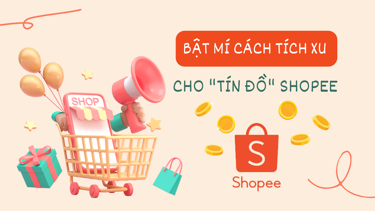 Tích xu Shopee ngay cả khi không mua hàng online? Bí mật không phải tín đồ Shopee nào cũng biết! Ảnh 1