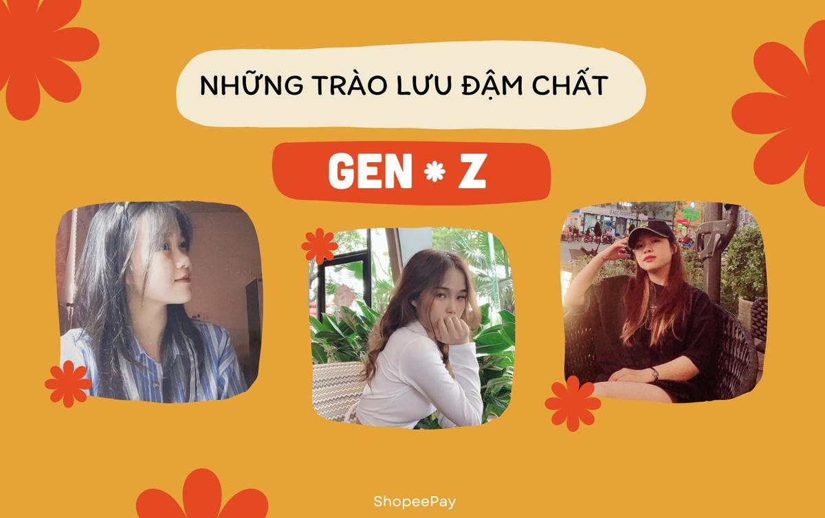 Nhận diện 'chất Gen Z' qua 3 tôn chỉ sống có sức lan tỏa nhất hiện nay Ảnh 1