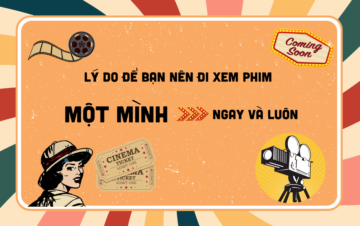 Lý do để bạn nên đi xem phim một mình ngay và luôn! Ảnh 1