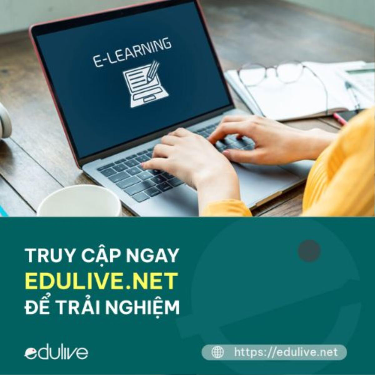 Tại sao nói Edulive là nền tảng hàng đầu trong thiết kế giáo án điện tử E - learning? Ảnh 1