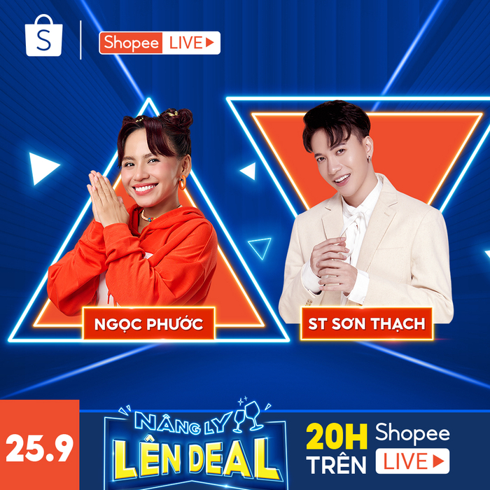 Chương trình “Nâng Ly - Lên Deal” được diễn ra vào lúc 20H tại Shopee Live với sự góp mặt của cô nàng Ngọc Phước tinh nghịch cùng chàng nghệ sĩ S.T Sơn Thạch điển trai