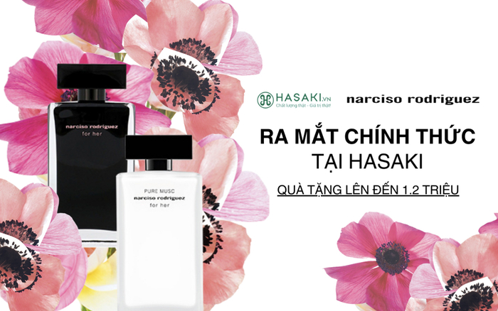 Nước hoa Narciso Rodriguez & Issey Miyake chính thức ra mắt tại Hasaki Ảnh 2