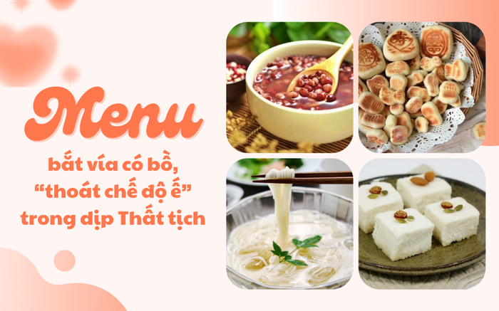 Ăn gì trong ngày Thất tịch để 'bắt vía có bồ - tắt chế độ ế'? Ảnh 2