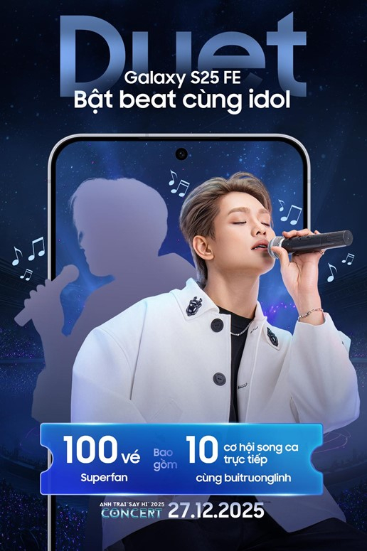Fan buitruonglinh đứng ngồi không yên vì Galaxy S25 FE mở game Duet cực cháy tại Anh Trai Say Hi Ảnh 1