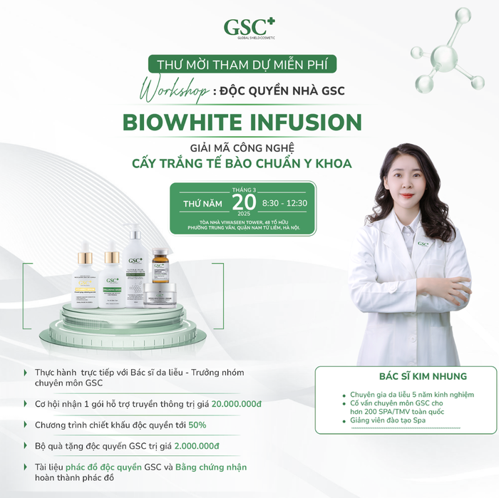 Thông tin buổi workshop độc quyền GSC: Biowhite Infusion ngày 20/3/2025 tại Hà Nội