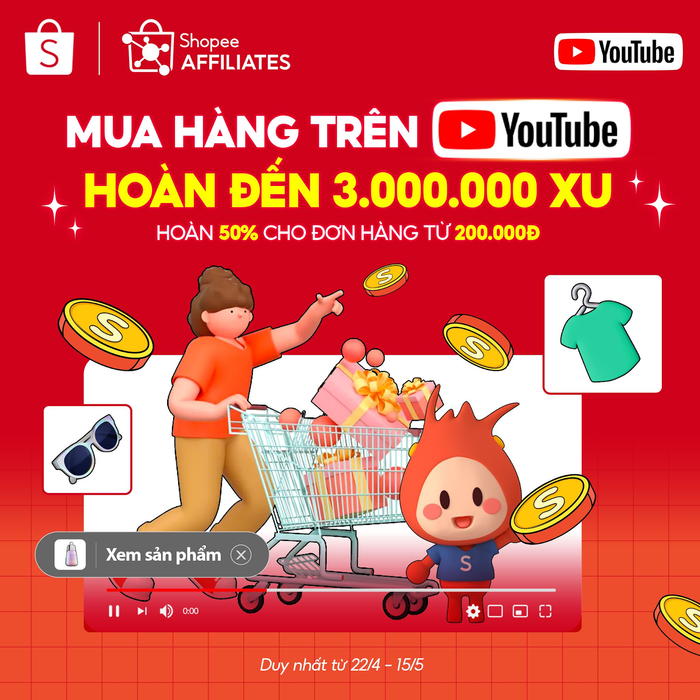 Người dùng có cơ hội được hoàn đến 3 triệu Xu khi mua hàng thông qua link Shopee đính kèm trên YouTube từ nay đến ngày 15.5.