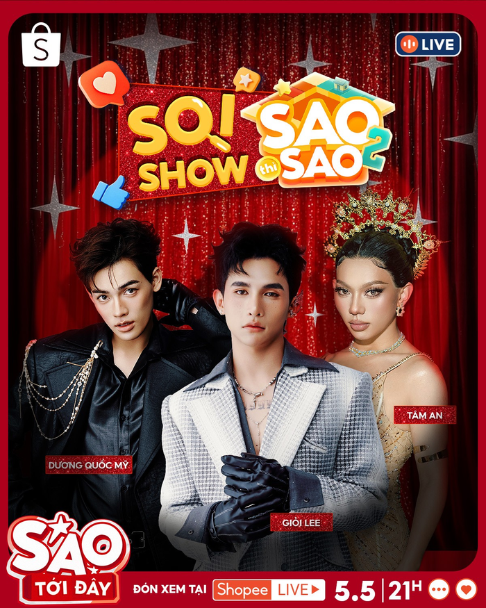 Sao Tới Đây sẽ được phát lúc 21h ngày 5/5 trên Shopee Live.