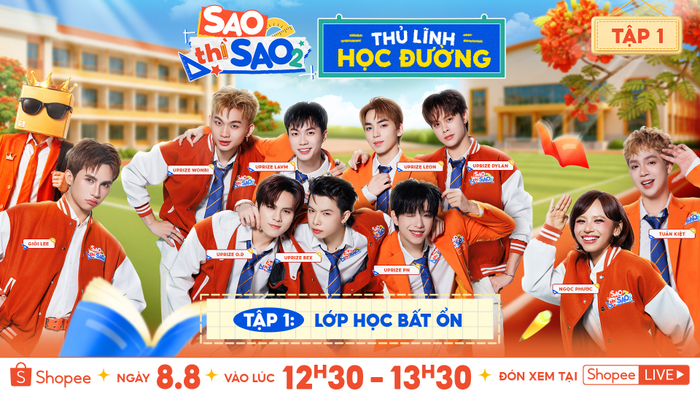 Không khí mùa tựu trường sẽ được tái hiện theo cách đầy mới mẻ trong livestream Sao Thì Sao vào 12h30-13h30 ngày 8/8 trên Shopee.