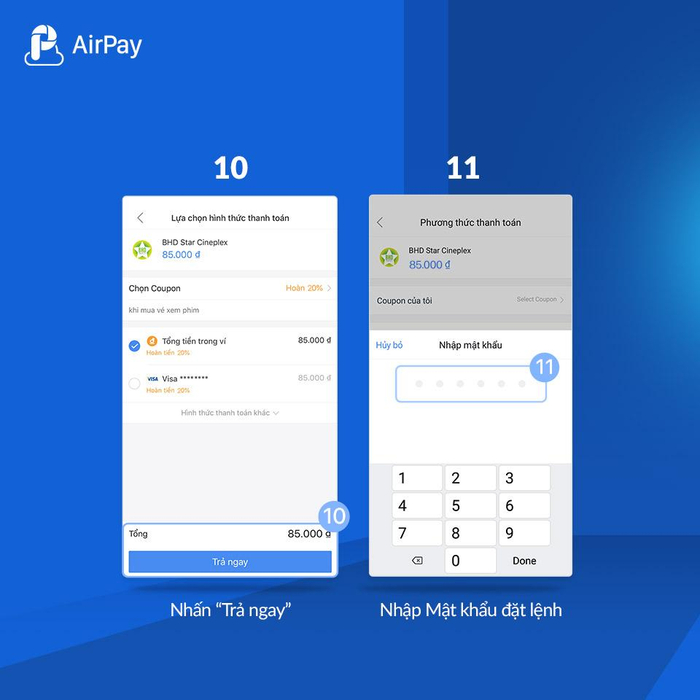 Sau dùng lựa chọn hình thức thanh toán và nhập mã xác nhận để hoàn tất bước mua vé xem phim online tại cụm rạp BHD trên ứng dụng ví điện tử AirPay