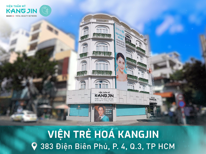 Viện thẩm mỹ KangJin- Địa chỉ trẻ hóa hàng đầu tại Việt Nam