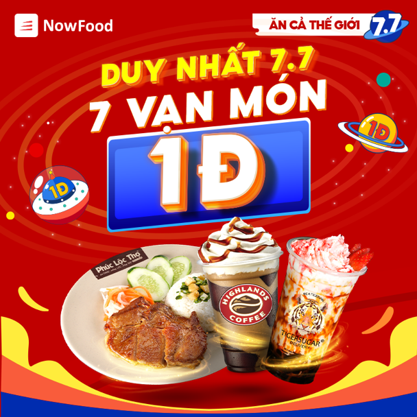 Bên cạnh hàng trăm mã freeship, NowFood còn tung ra các ưu đãi độc quyền trong ngày 7.7
