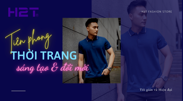 H2T: 'Gã tiên phong' trong lĩnh vực thời trang nam tối giản, năng động và hiện đại Ảnh 4