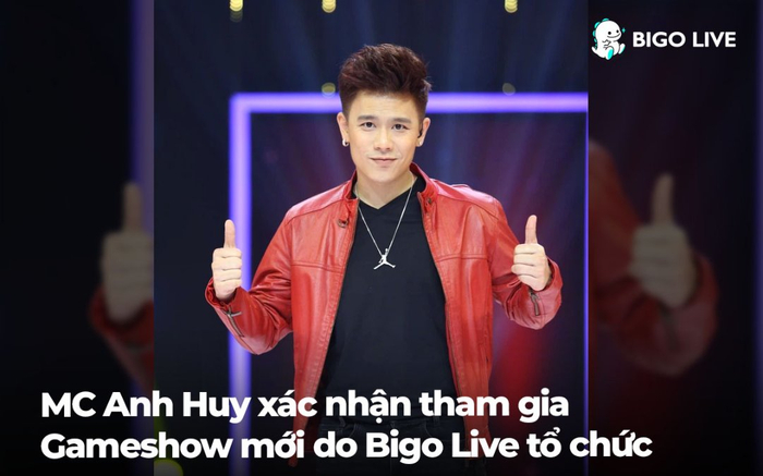 Anh Huy (Quý ông Tia Chớp) trở thành MC gameshow mới do Bigo Live tổ chức Ảnh 2
