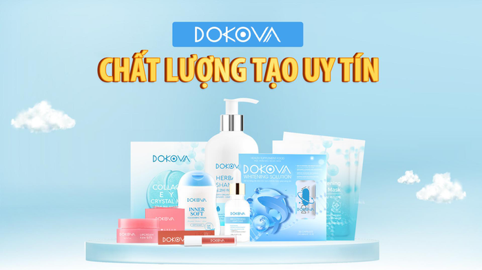 Dokova - chất lượng tạo dựng niềm tin
