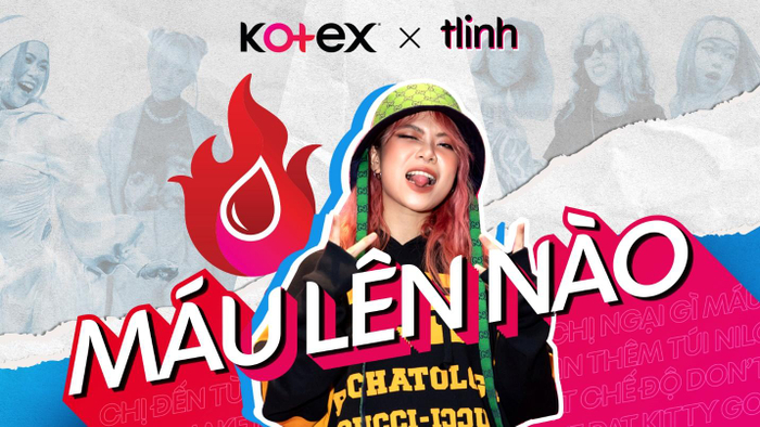 Lần đầu tiên phá vỡ rào cản về kinh nguyệt với chiến dịch 'máu lên nào - Kotex ft. tlinh' Ảnh 1