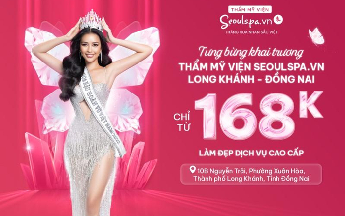 Thẩm mỹ viện SeoulSpa.Vn Long Khánh - Đồng Nai khai trương rộn ràng, ưu đãi dịch vụ chỉ 168k Ảnh 2