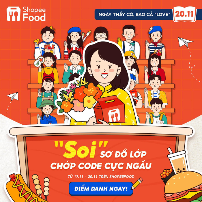 Trong 4 ngày “cô giáo” ShopeeFood đứng lớp, các tín đồ ăn uống nhớ chọn ngay vị trí ngồi trong lớp học và tích cực điểm danh để có cơ hội đoạt voucher giá trị nhé!