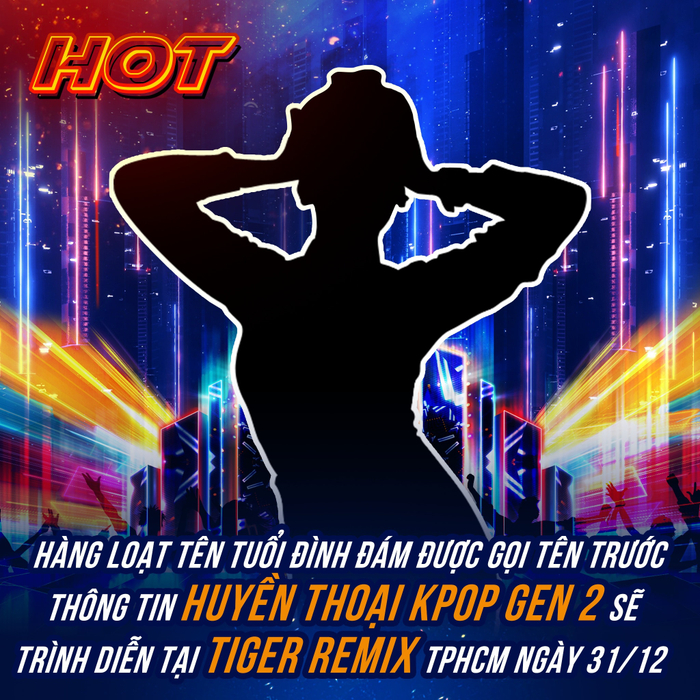 Chưa từng có tiền lệ, liệu ngôi sao huyền thoại nào sẽ toả sáng và bùng nổ cùng hàng triệu người hâm mộ Việt trên sân khấu Tiger Remix đêm 31/12 tới đây?